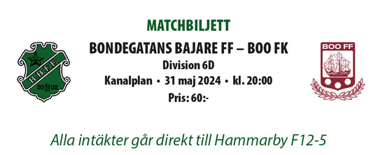 Entrébiljett till Bondegatans Bajare - Boo FK, division 6D, 31/5 kl. 20:00 på Kanalplan.