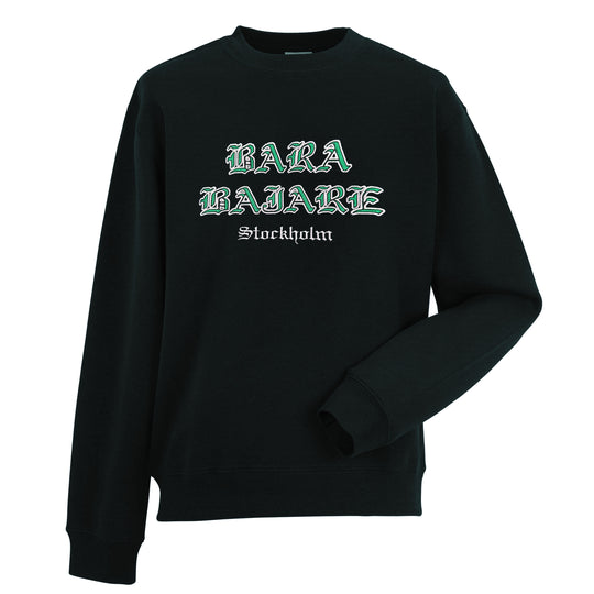 Bara Bajare Stockholm – Sweatshirt